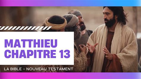 matthieu 13|matthieu 13 chapitre 2.